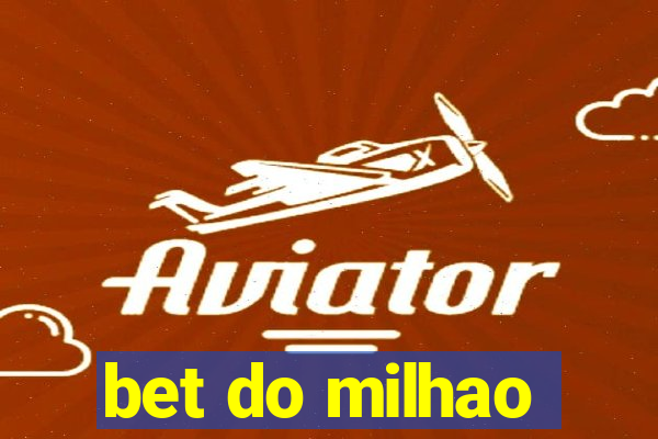 bet do milhao